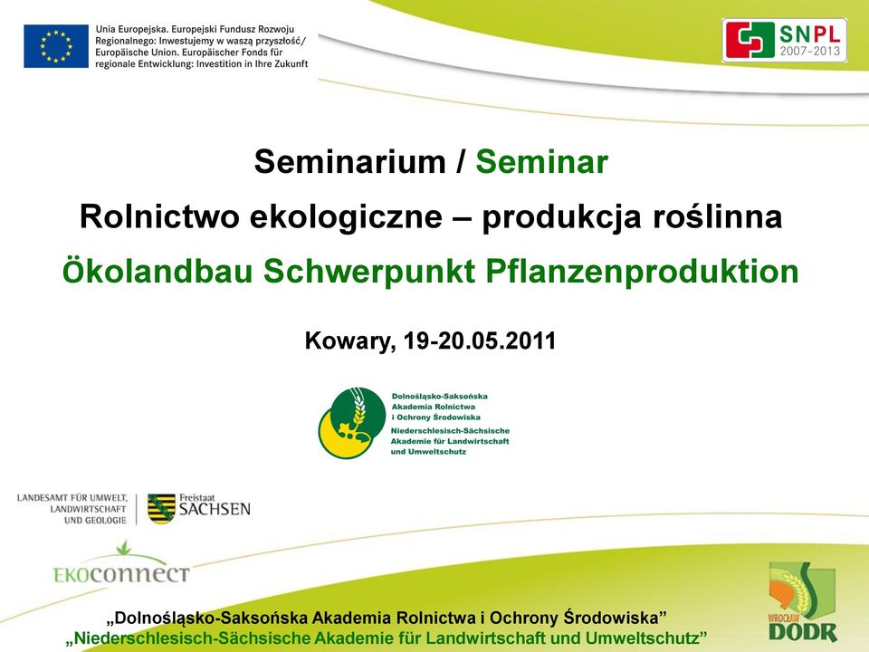 2011 Dolnośląsko-Saksońska Akademia Rolnictwa i Ochrony