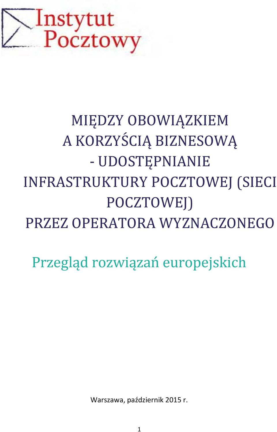 POCZTOWEJ) PRZEZ OPERATORA WYZNACZONEGO