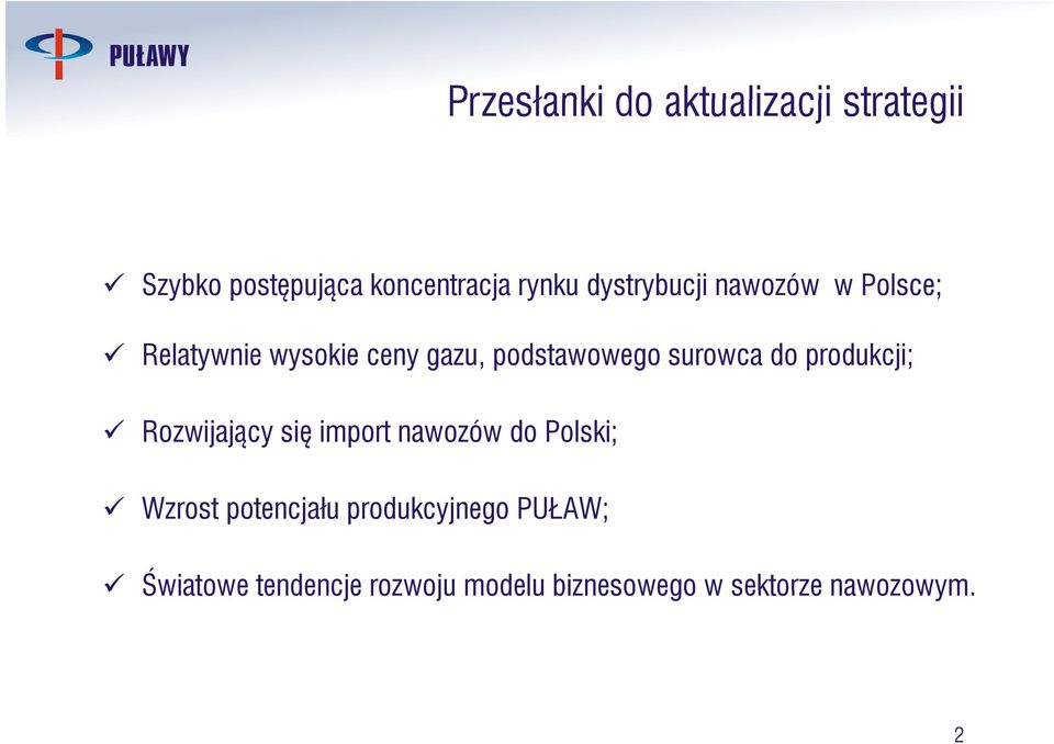 surowca do produkcji; Rozwijający się import nawozów do Polski; Wzrost