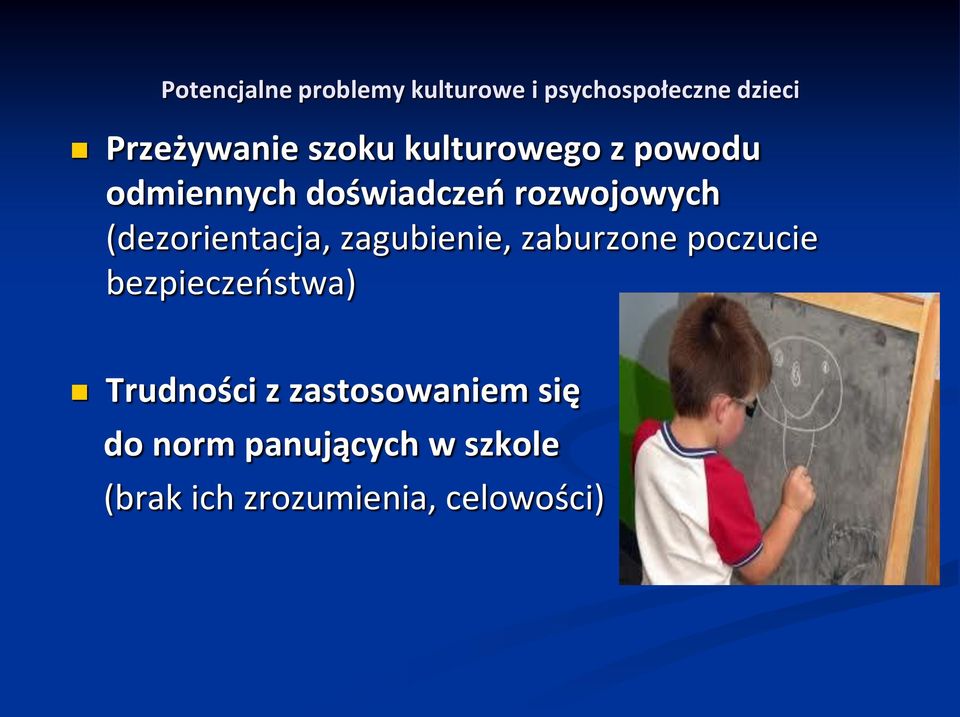 (dezorientacja, zagubienie, zaburzone poczucie bezpieczeństwa)