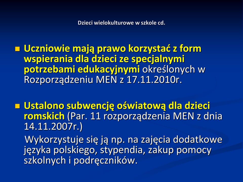 edukacyjnymi określonych w Rozporządzeniu MEN z 17.11.2010r.