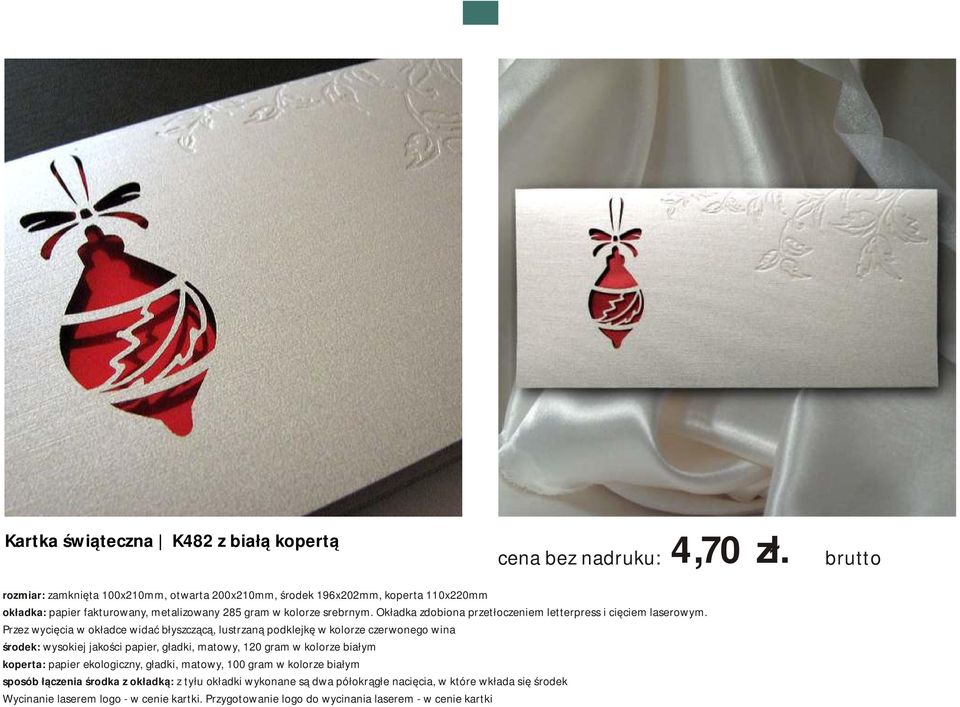 kolorze srebrnym. Okładka zdobiona przetłoczeniem letterpress i cięciem laserowym.