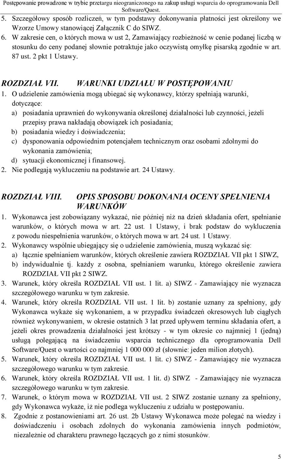 2 pkt 1 Ustawy. ROZDZIAŁ VII. WARUNKI UDZIAŁU W POSTĘPOWANIU 1.