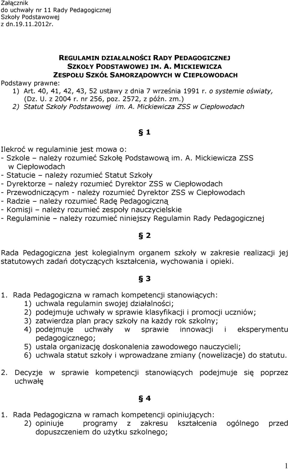 ) 2) Statut Szkoły Podstawowej im. A.