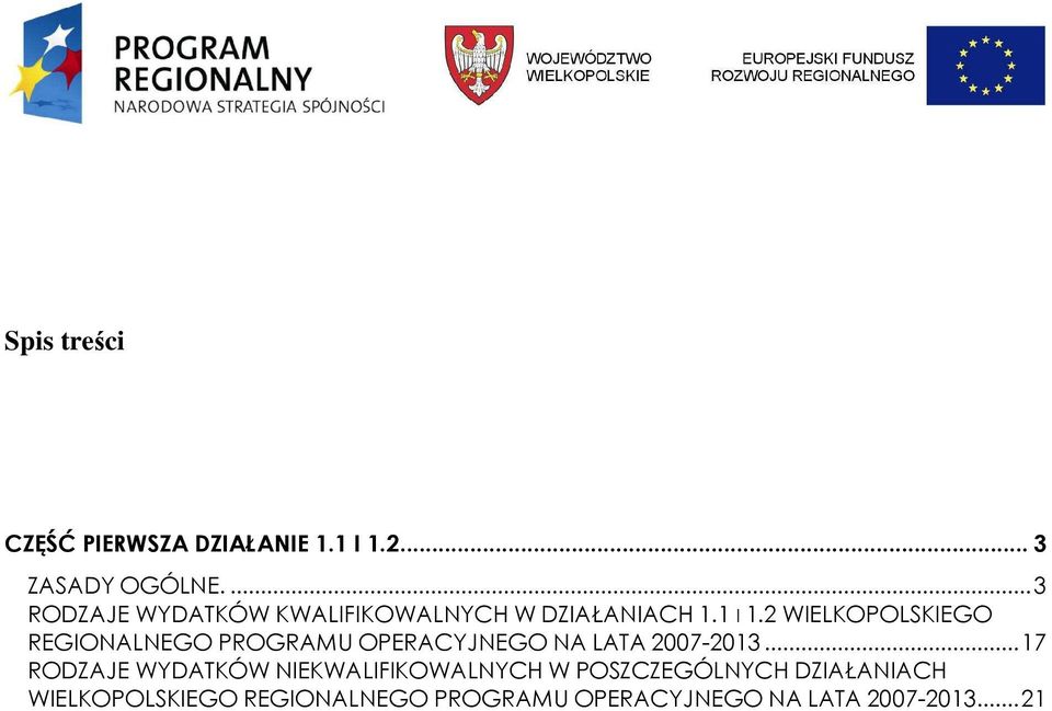 2 WIELKOPOLSKIEGO REGIONALNEGO PROGRAMU OPERACYJNEGO NA LATA 2007-2013.