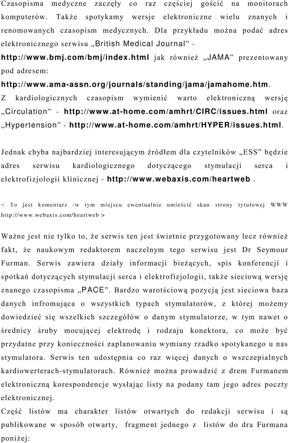 html. B * F!! +122, elektrofizjologii klinicznej - http://www.webaxis.com/heartweb. http://www.webaxis.com/heartweb > -!