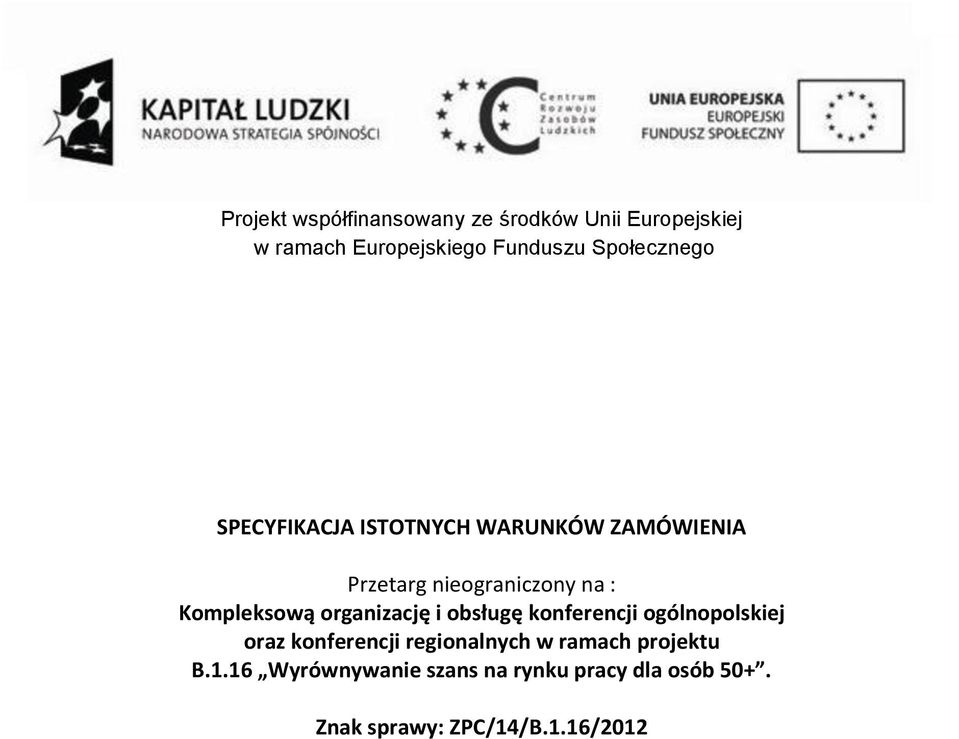 oraz konferencji regionalnych w ramach projektu B.1.