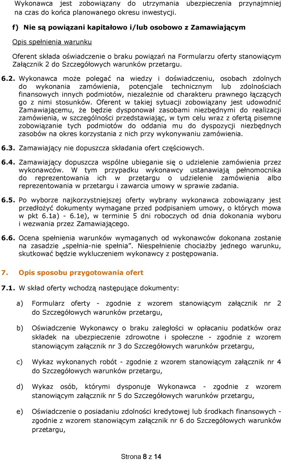 d Szczegółwych warunków przetargu. 6.2.