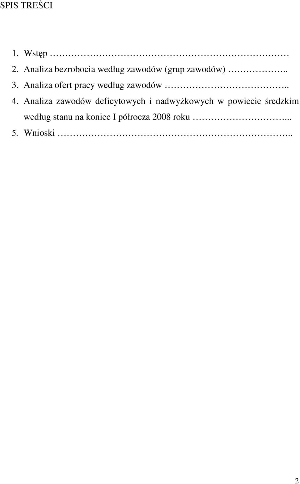 Analiza ofert pracy według zawodów.. 4.