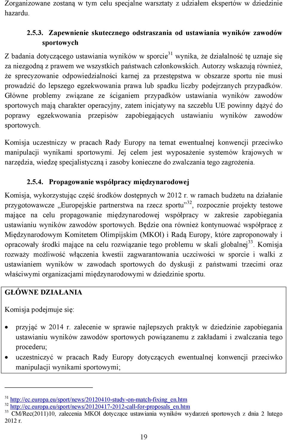 wszystkich państwach członkowskich.