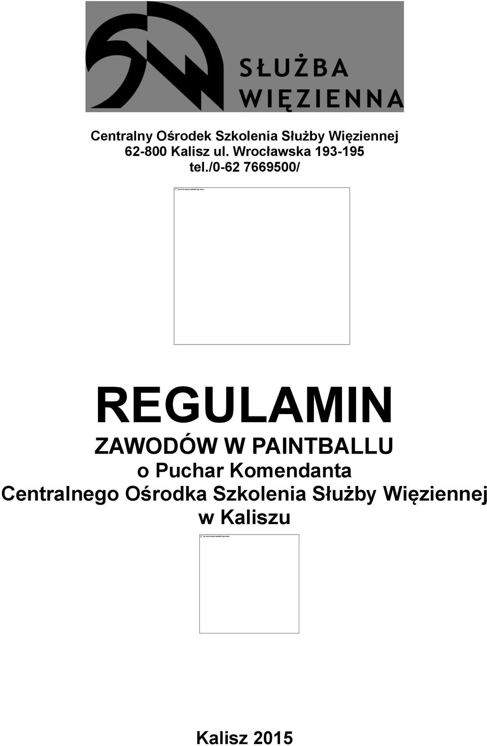 /0-62 7669500/ REGULAMIN ZAWODÓW W PAINTBALLU o Puchar