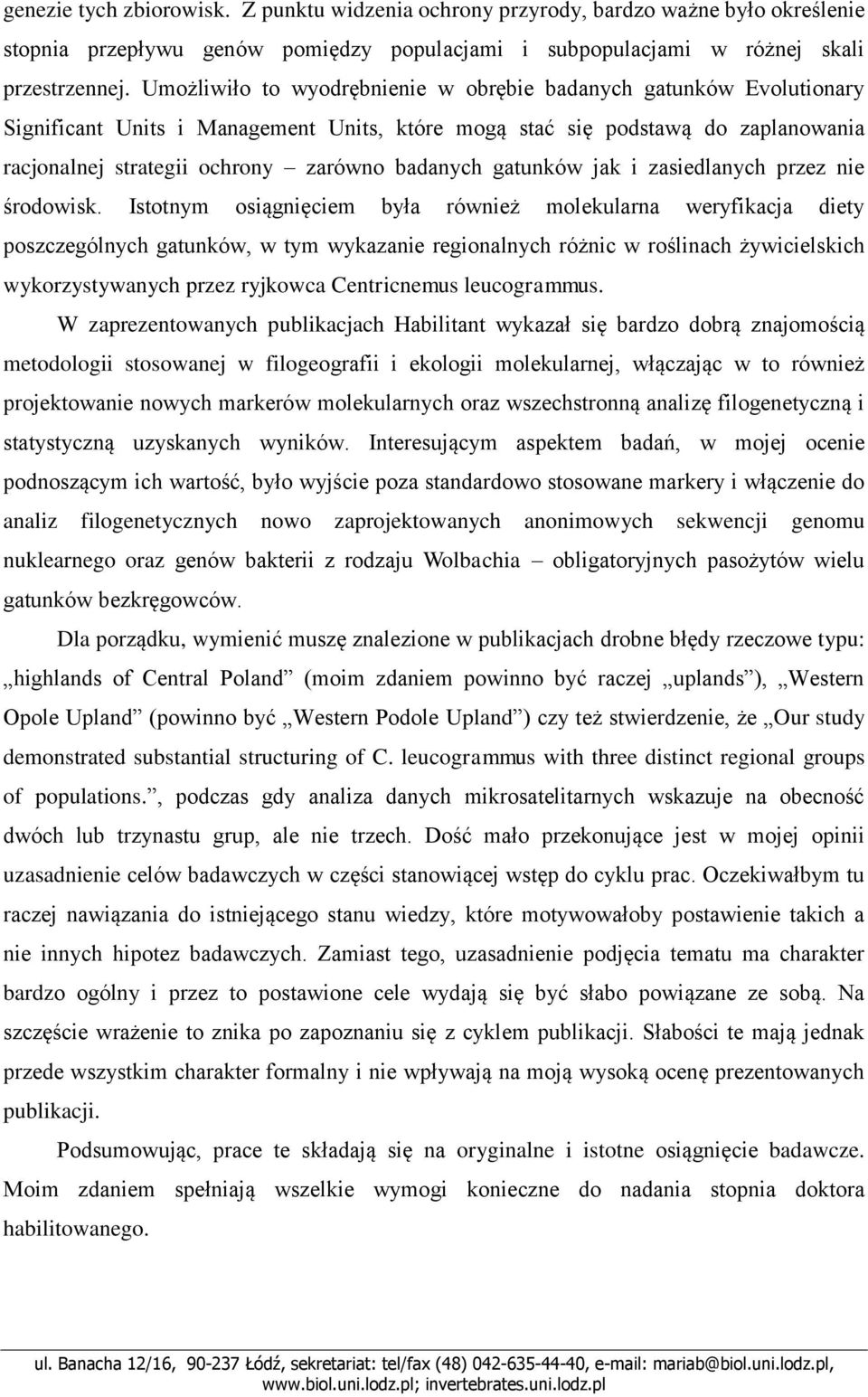 gatunków jak i zasiedlanych przez nie środowisk.