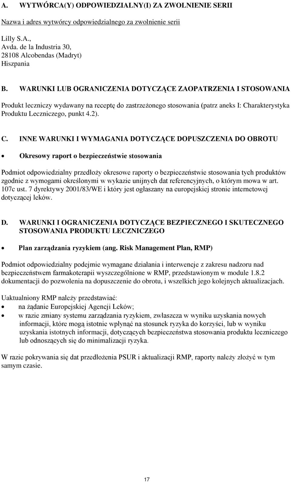 arakterystyka Produktu Leczniczego, punkt 4.2). C.