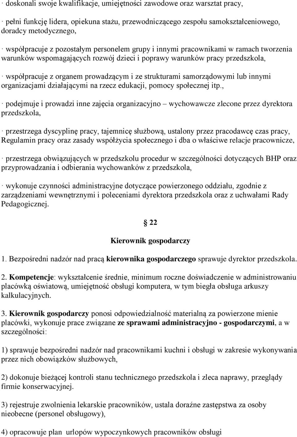 samorządowymi lub innymi organizacjami działającymi na rzecz edukacji, pomocy społecznej itp.