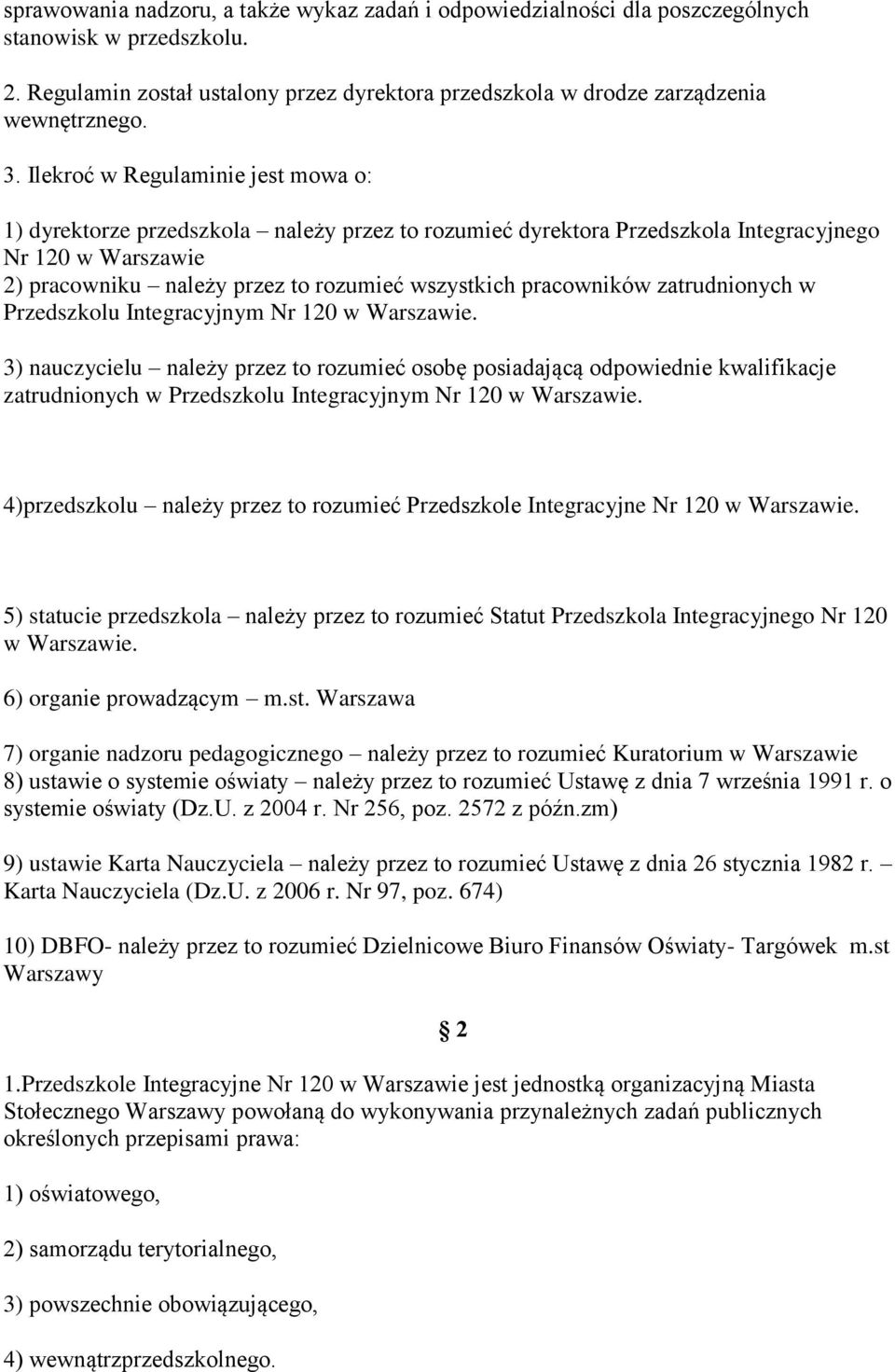 pracowników zatrudnionych w Przedszkolu Integracyjnym Nr 120 w Warszawie.