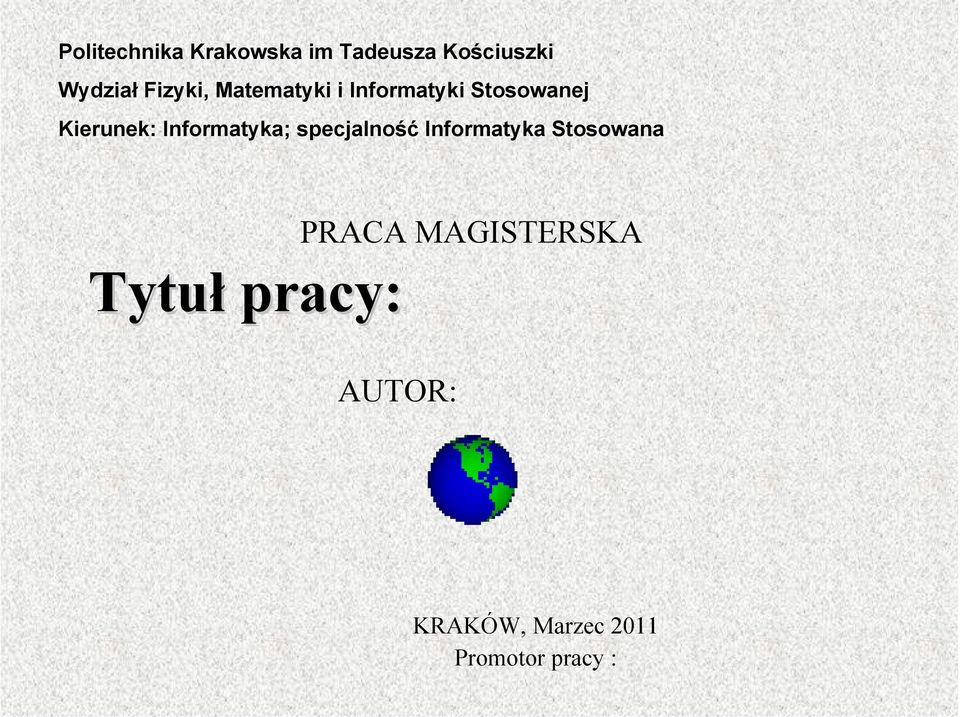 Informatyka; specjalność Informatyka Stosowana PRACA