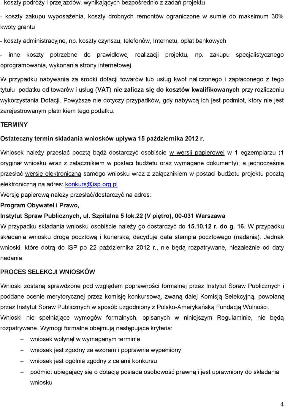 zakupu specjalistycznego oprogramowania, wykonania strony internetowej.