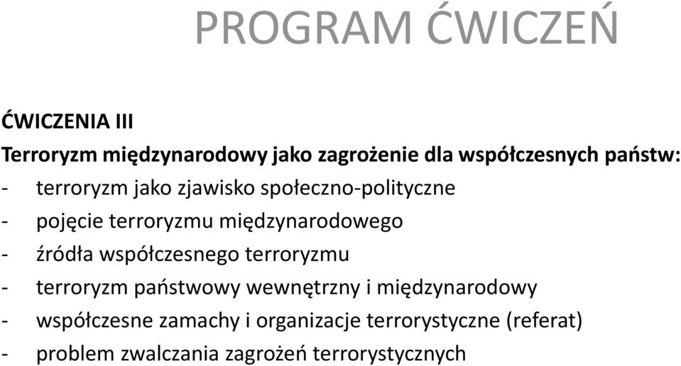 źródła współczesnego terroryzmu - terroryzm państwowy wewnętrzny i międzynarodowy -