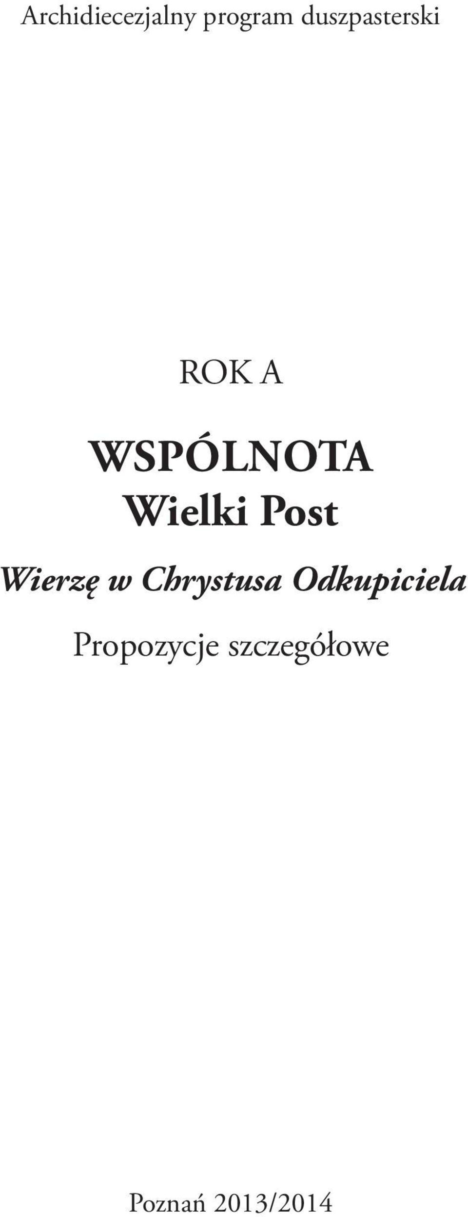 Wielki Post Wierzę w Chrystusa