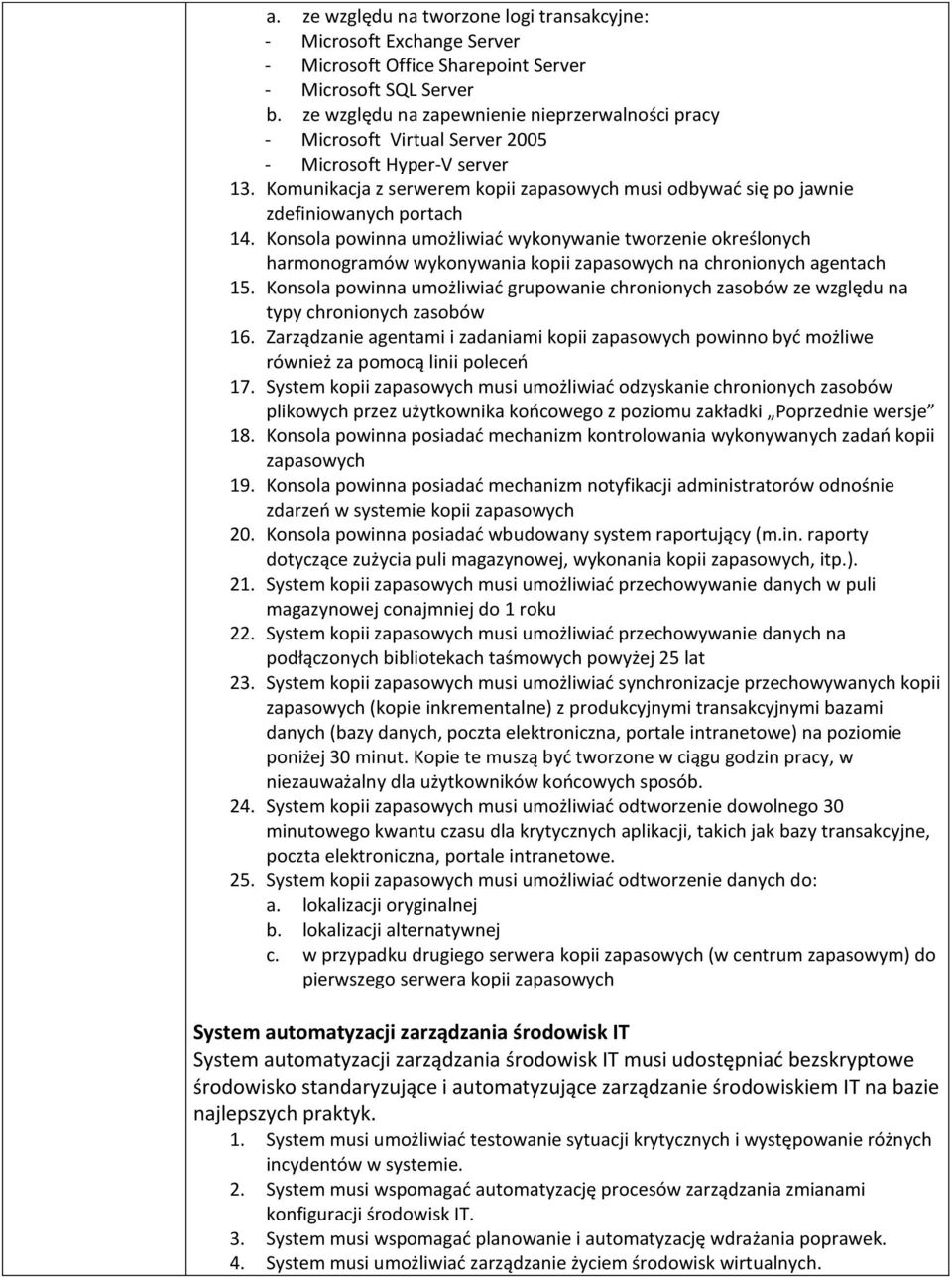 Komunikacja z serwerem kopii zapasowych musi odbywać się po jawnie zdefiniowanych portach 14.