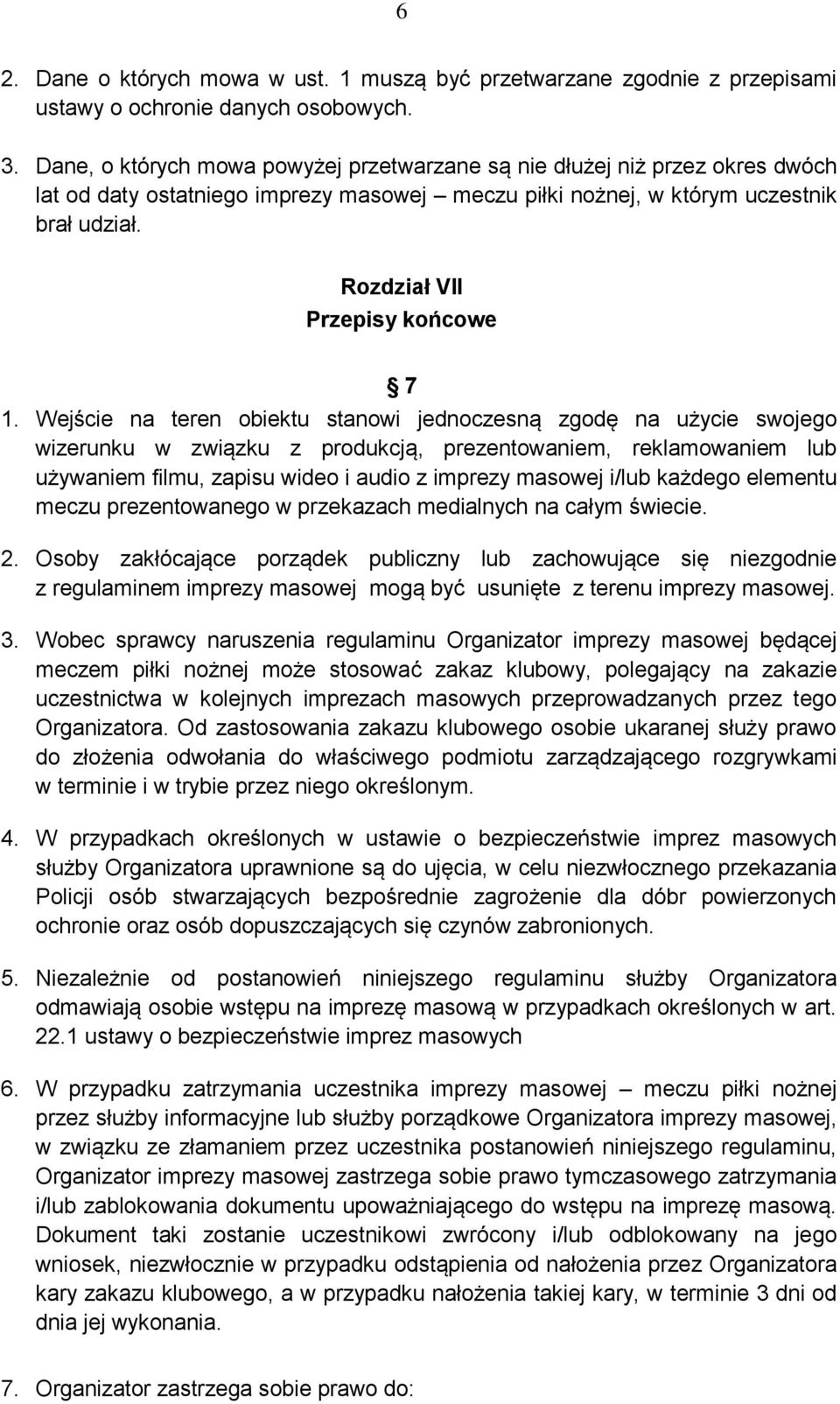 Rozdział VII Przepisy końcowe 7 1.