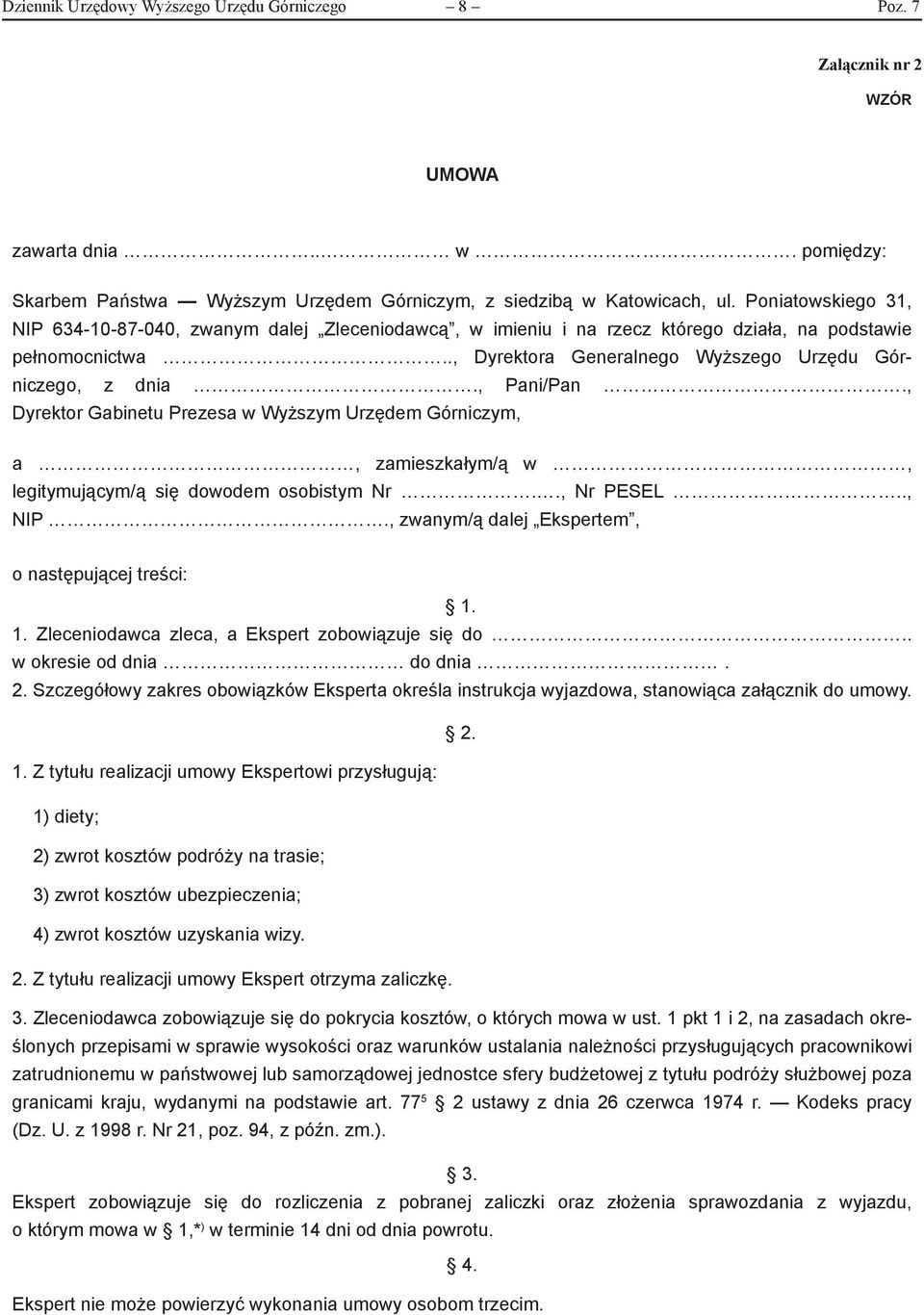 , Pani/Pan., Dyrektor Gabinetu Prezesa w Wyższym Urzędem Górniczym, a, zamieszkałym/ą w, legitymującym/ą się dowodem osobistym Nr.., Nr PESEL.., NIP.