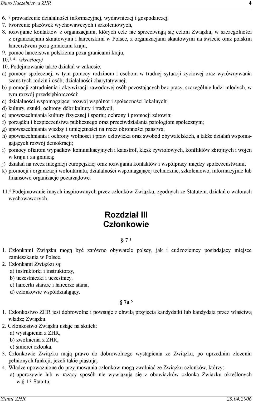 polskim harcerstwem poza granicami kraju, 9. pomoc harcerstwu polskiemu poza granicami kraju, 10. 3, 41 ( skreœlony) 10.