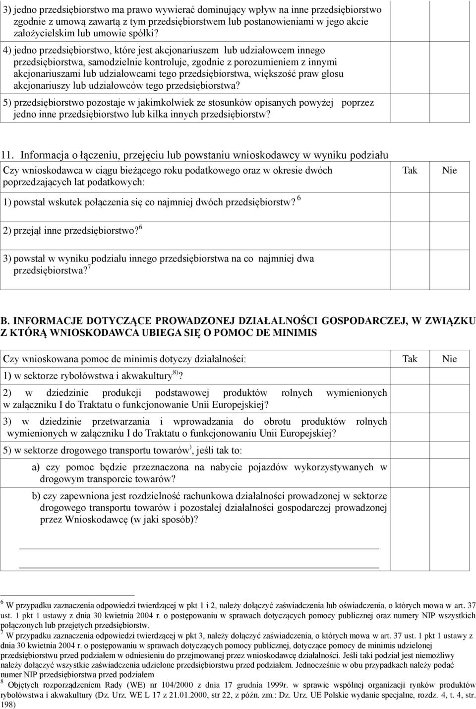 przedsiębiorstwa, większość praw głosu akcjonariuszy lub udziałowców tego przedsiębiorstwa?