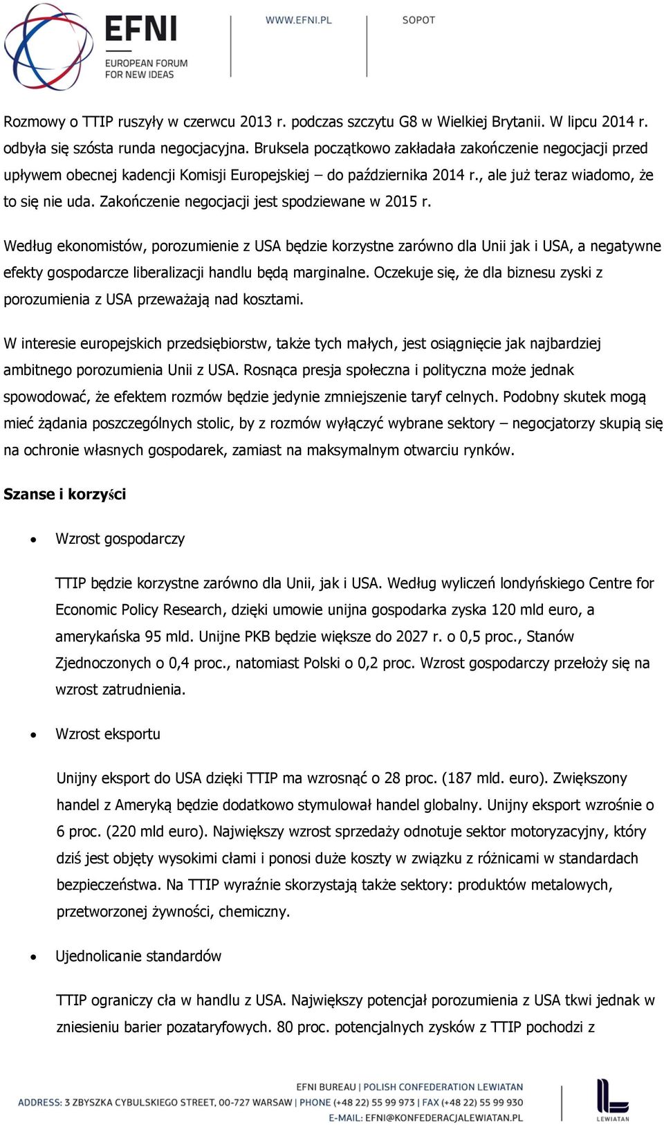 Zakończenie negocjacji jest spodziewane w 2015 r.