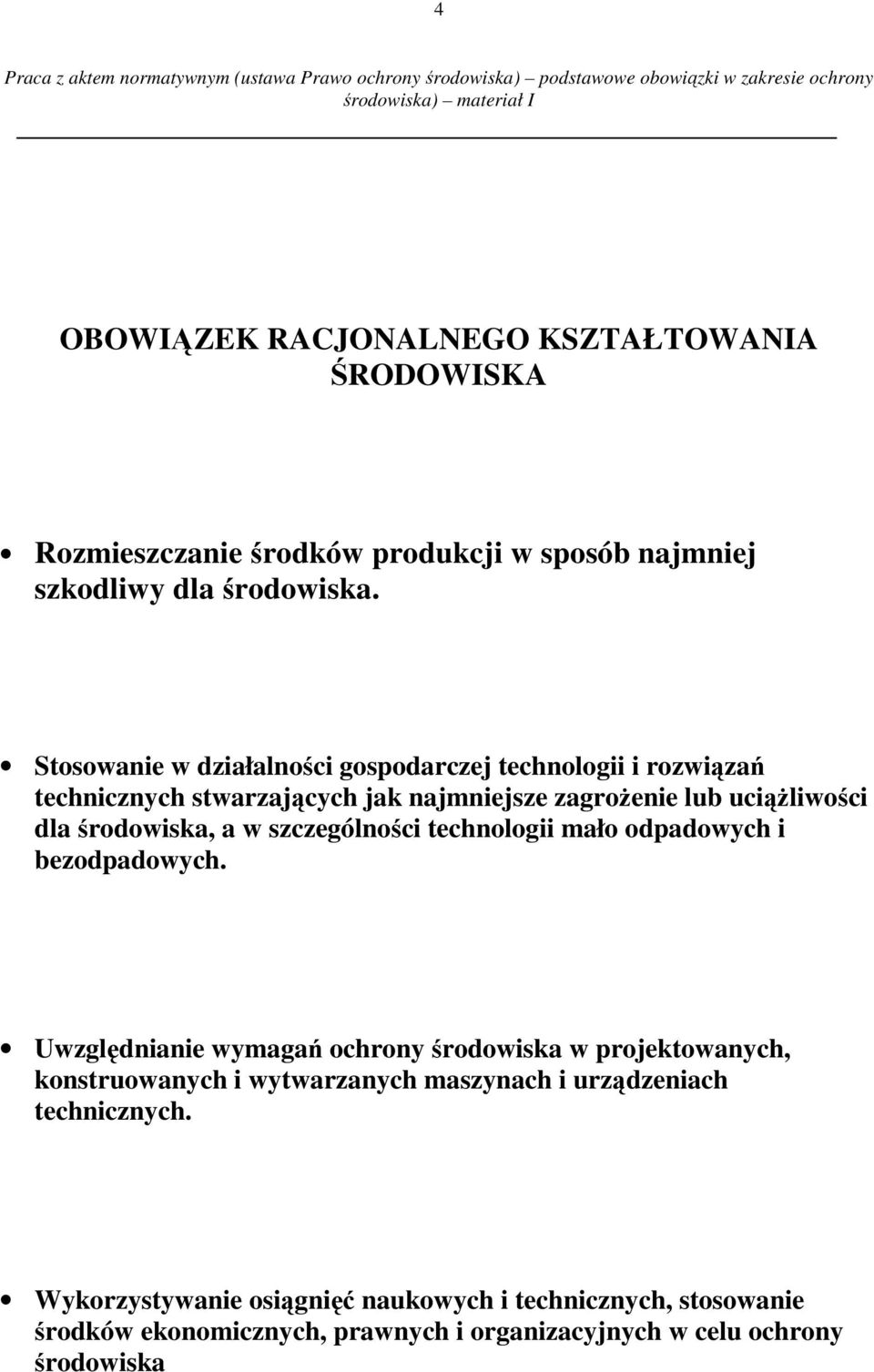 szczególności technologii mało odpadowych i bezodpadowych.