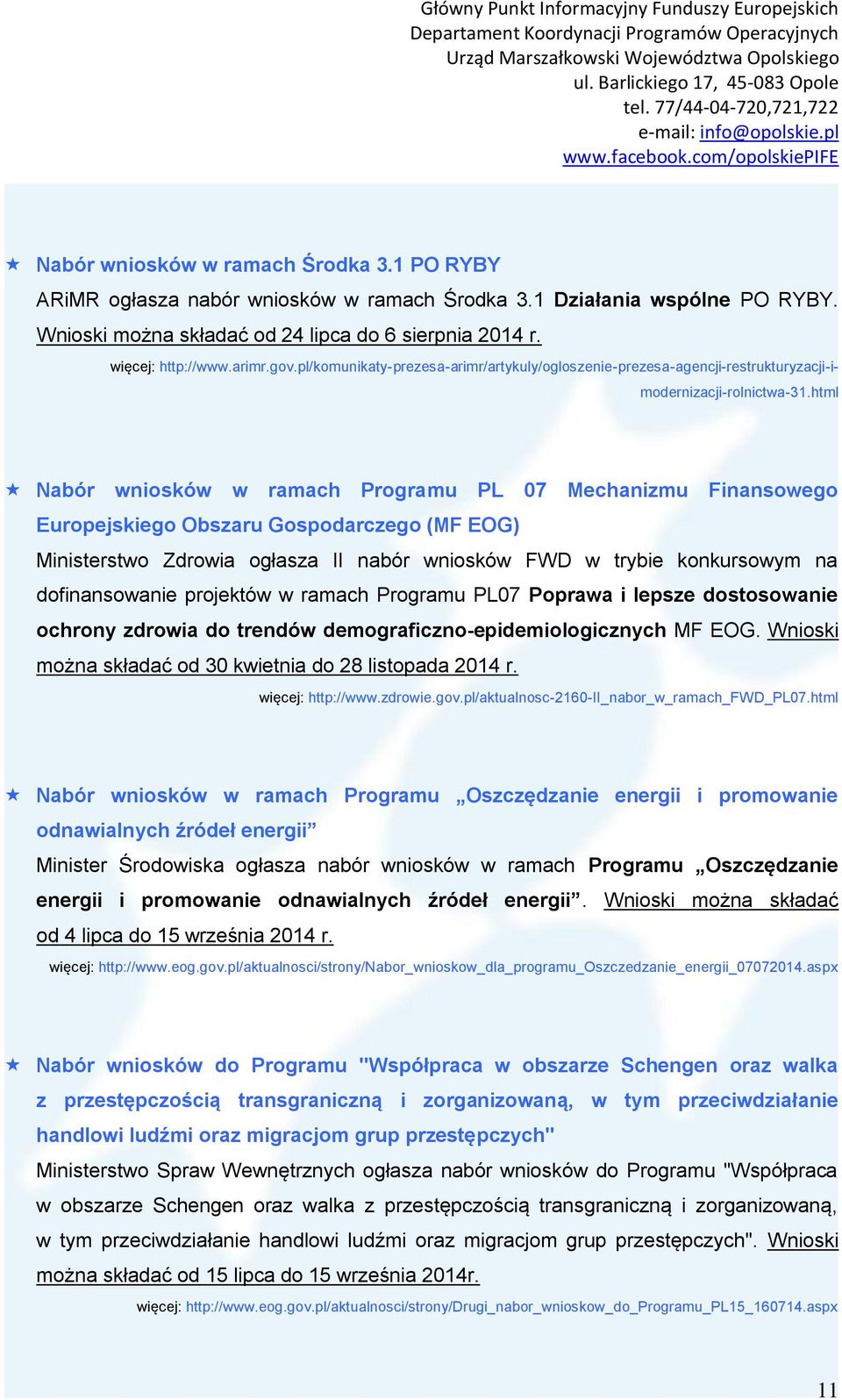 html Nabór wniosków w ramach Programu PL 07 Mechanizmu Finansowego Europejskiego Obszaru Gospodarczego (MF EOG) Ministerstwo Zdrowia ogłasza II nabór wniosków FWD w trybie konkursowym na