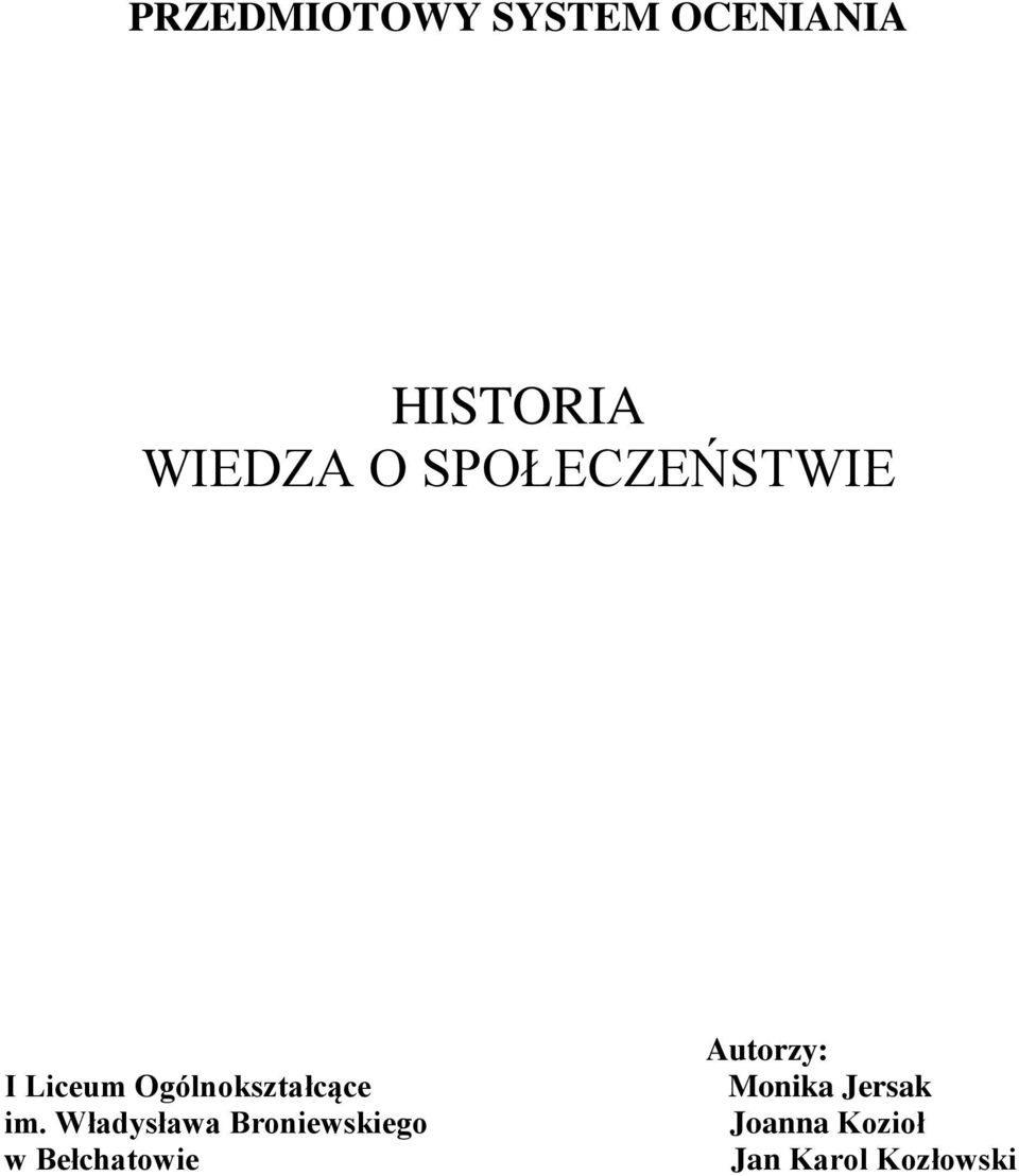 Władysława Broniewskiego w Bełchatowie