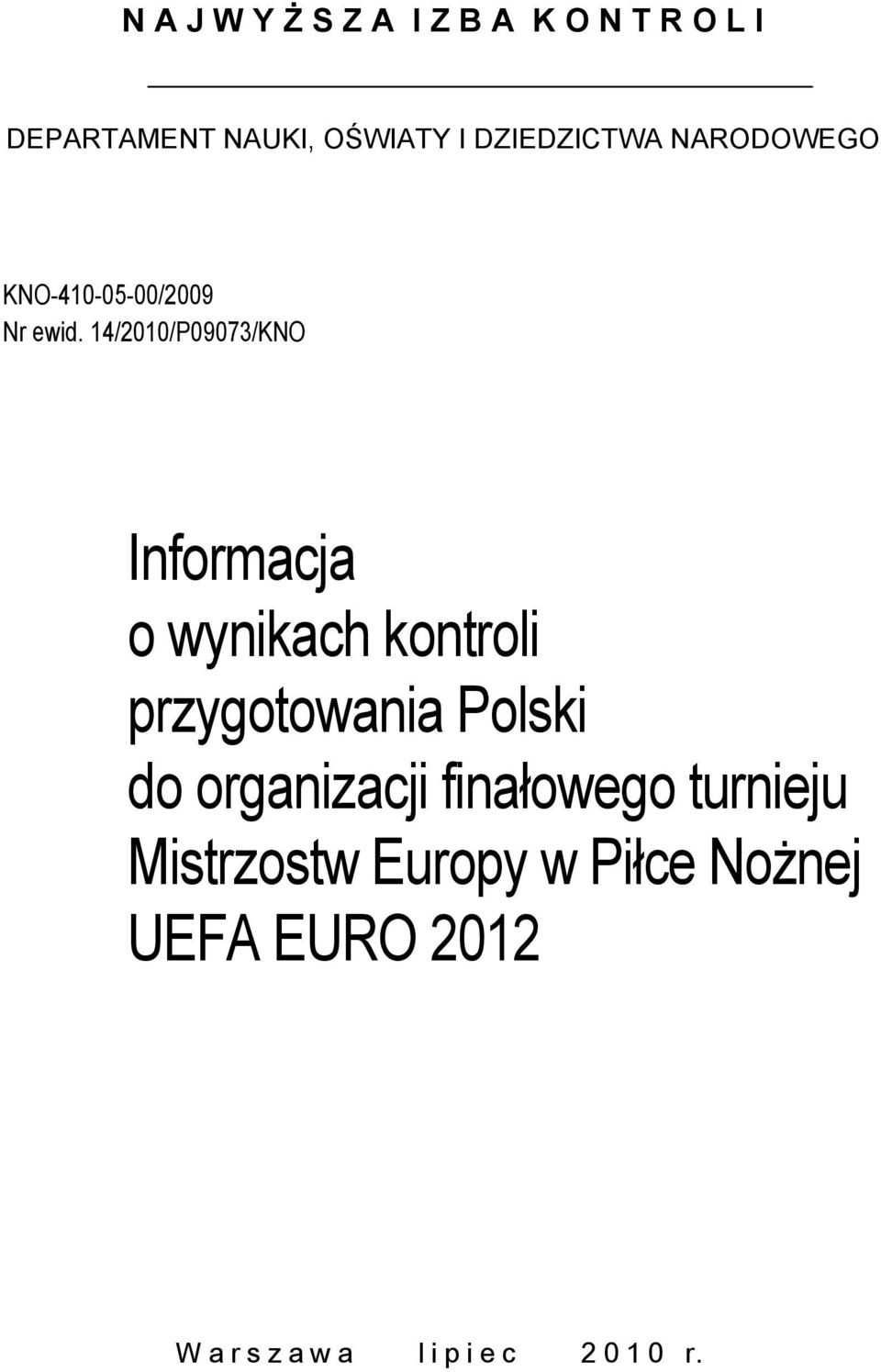 14/2010/P09073/KNO Informacja o wynikach kontroli przygotowania Polski do