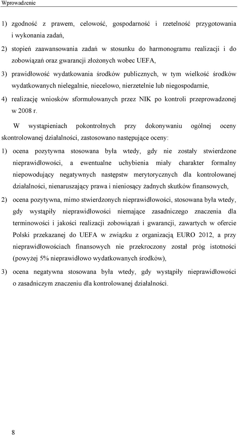 sformułowanych przez NIK po kontroli przeprowadzonej w 2008 r.