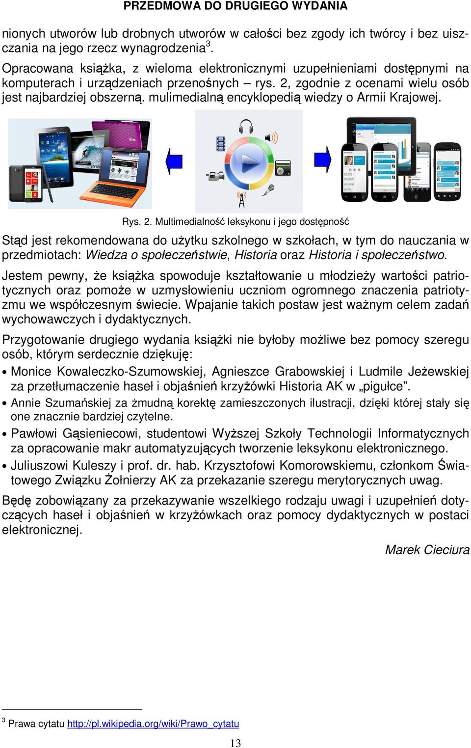 mulimedialną encyklopedią wiedzy o Armii Krajowej. Rys. 2.