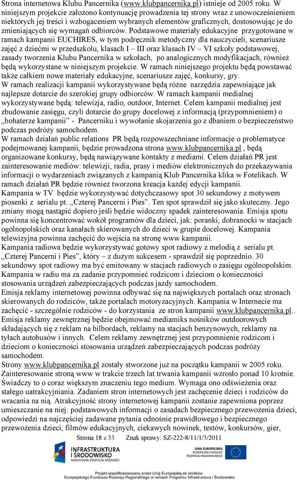 wymagań odbiorców.