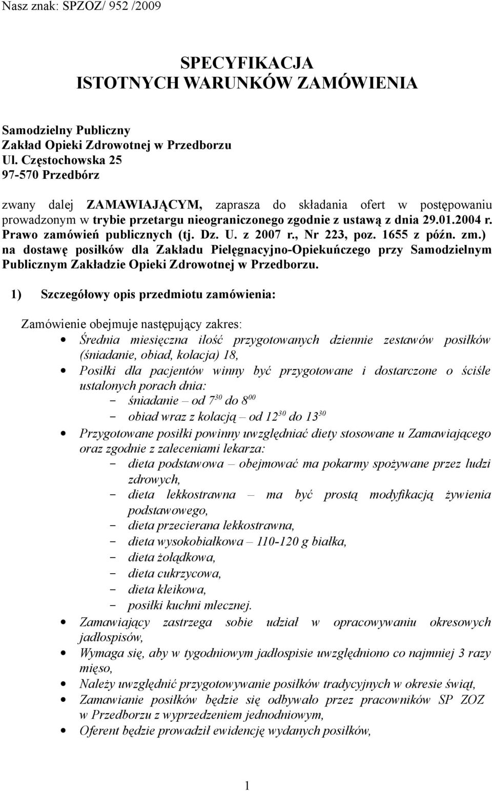 Prawo zamówień publicznych (tj. Dz. U. z 2007 r., Nr 223, poz. 1655 z późn. zm.