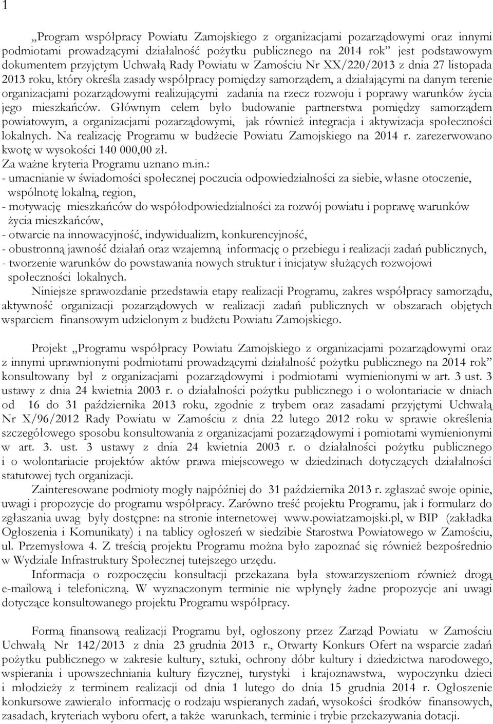 zadania na rzecz rozwoju i poprawy warunków życia jego mieszkańców.