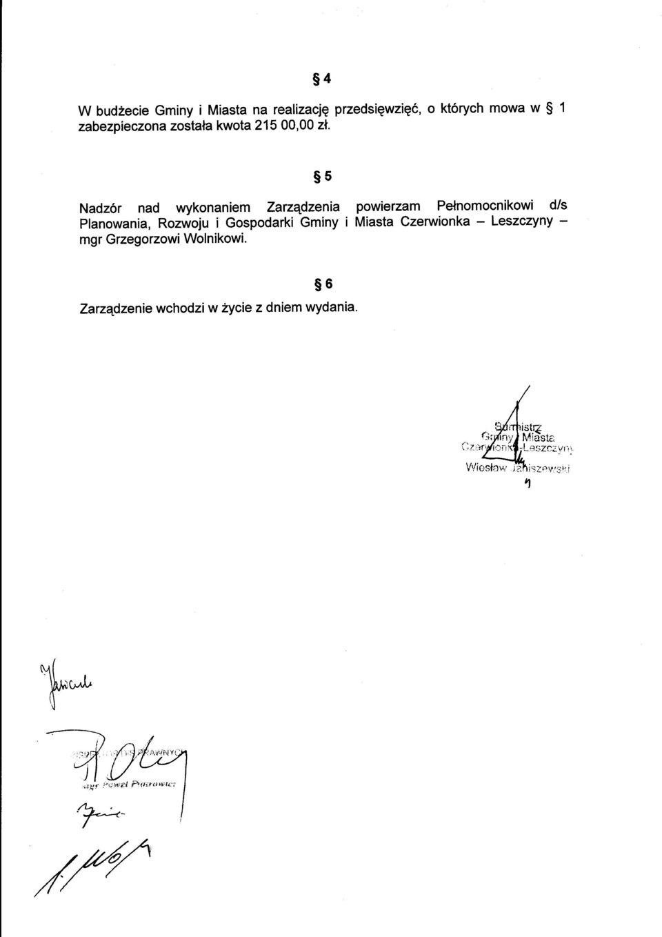 s5 Nadz6r nad wykonaniem Zazqdzenia Planowania, Rozwoju i Gospodarki Gminy i mgr Grzegorzowi Wolnikowi.