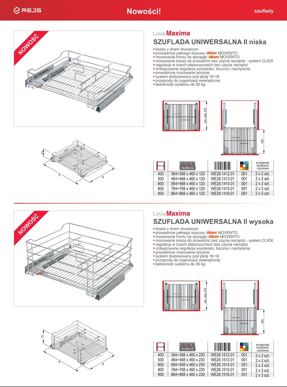 trzech p³aszczyznach bez u ycia narzêdzi zintegrowana regulacja wysokoœci, boczna i nachylenia prowadnice mocowane bocznie system dostosowany pod p³ytê 16-18 przegrody do organizacji wewnêtrznej