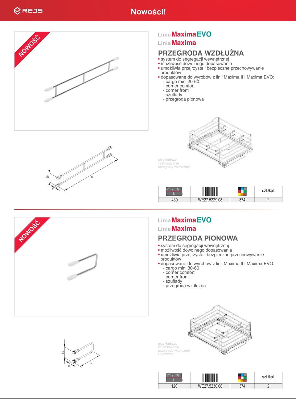 cargo mini 20-60 - corner comfort - corner front - szuflady - przegroda pionowa przyk³adowe zastosowanie przegrody wzd³u nej: 60 11 430 WE27.5229.08 szt./kpl.