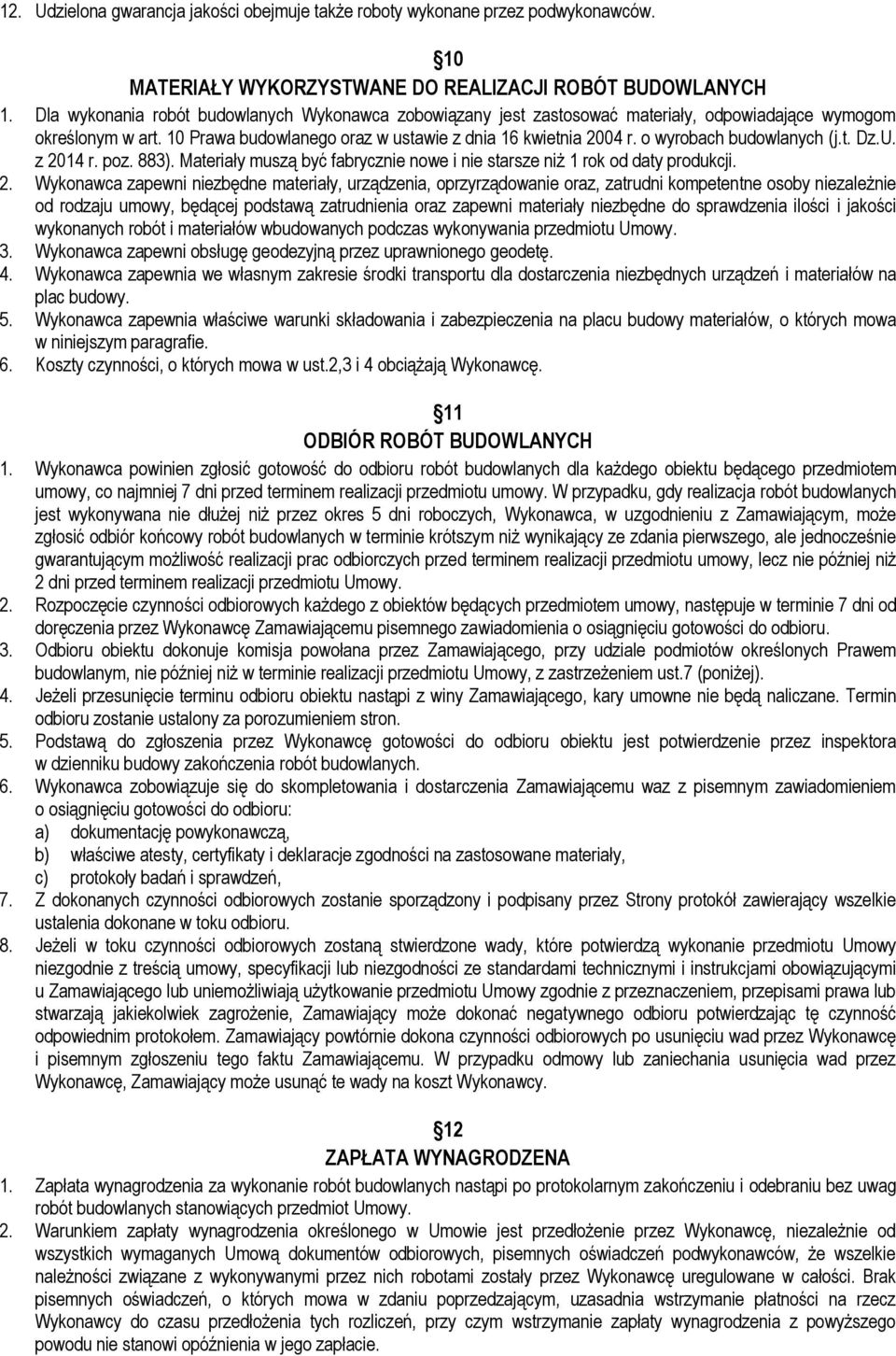 o wyrobach budowlanych (j.t. Dz.U. z 20