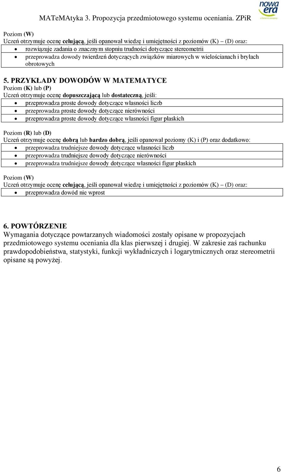 przeprowadza trudniejsze dowody dotyczące własności liczb przeprowadza trudniejsze dowody dotyczące nierówności przeprowadza trudniejsze dowody dotyczące własności figur płaskich przeprowadza dowód