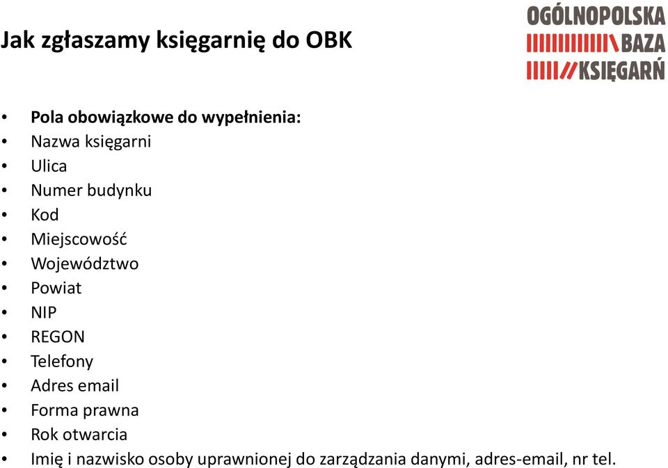 Powiat NIP REGON Telefony Adres email Forma prawna Rok otwarcia