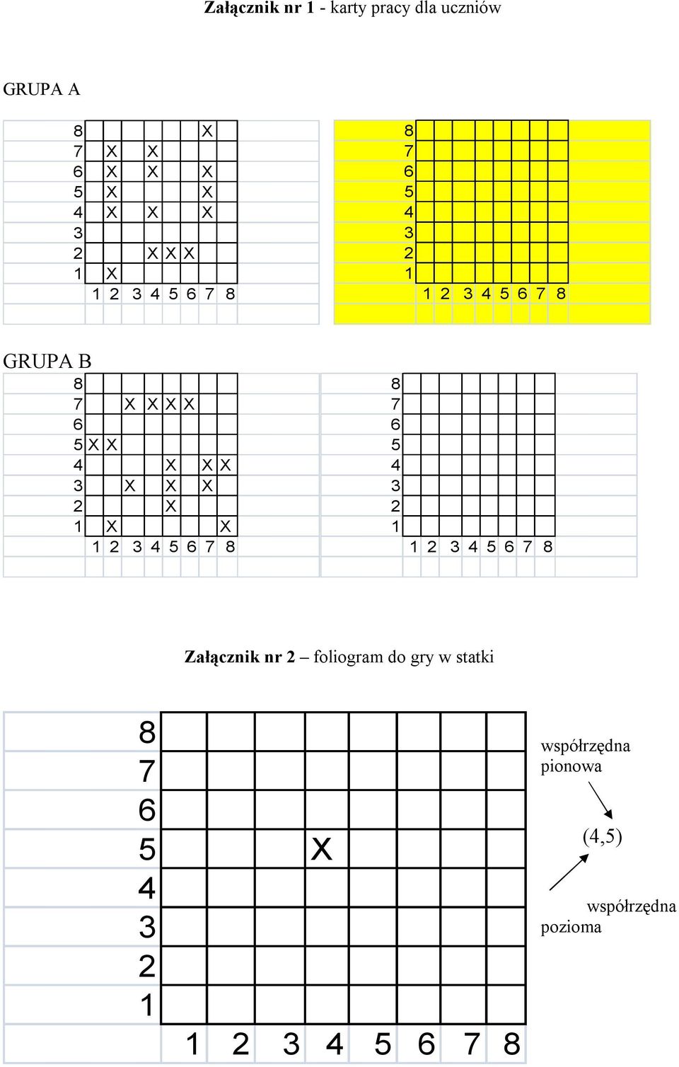 X X 2 X 1 X X 1 2 3 4 5 6 7 8 8 7 6 5 4 3 2 1 1 2 3 4 5 6 7 8 Załącznik nr 2 foliogram do
