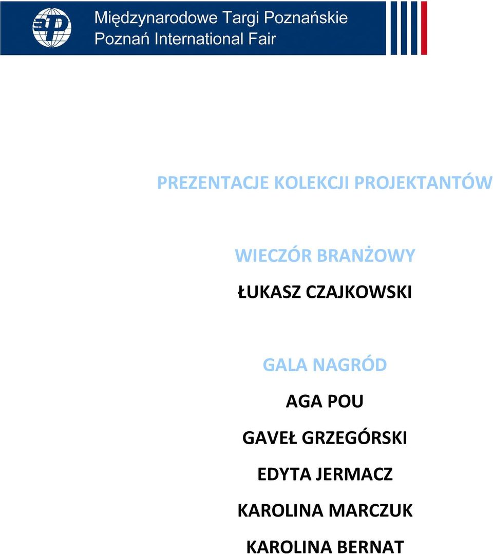 GALA NAGRÓD AGA POU GAVEŁ GRZEGÓRSKI