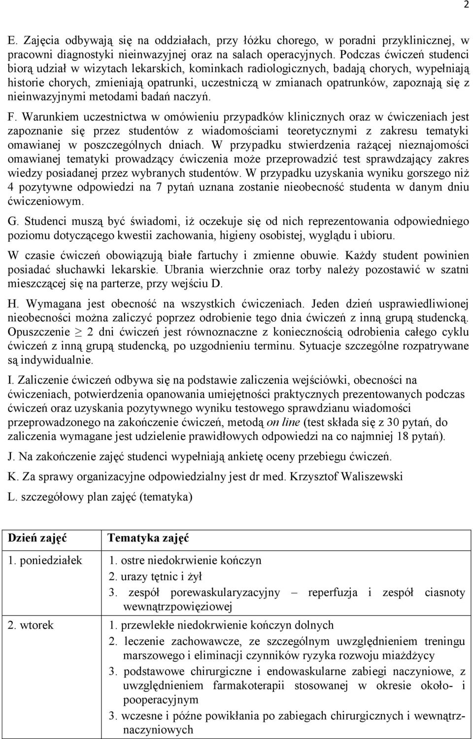się z nieinwazyjnymi metodami badań naczyń. F.