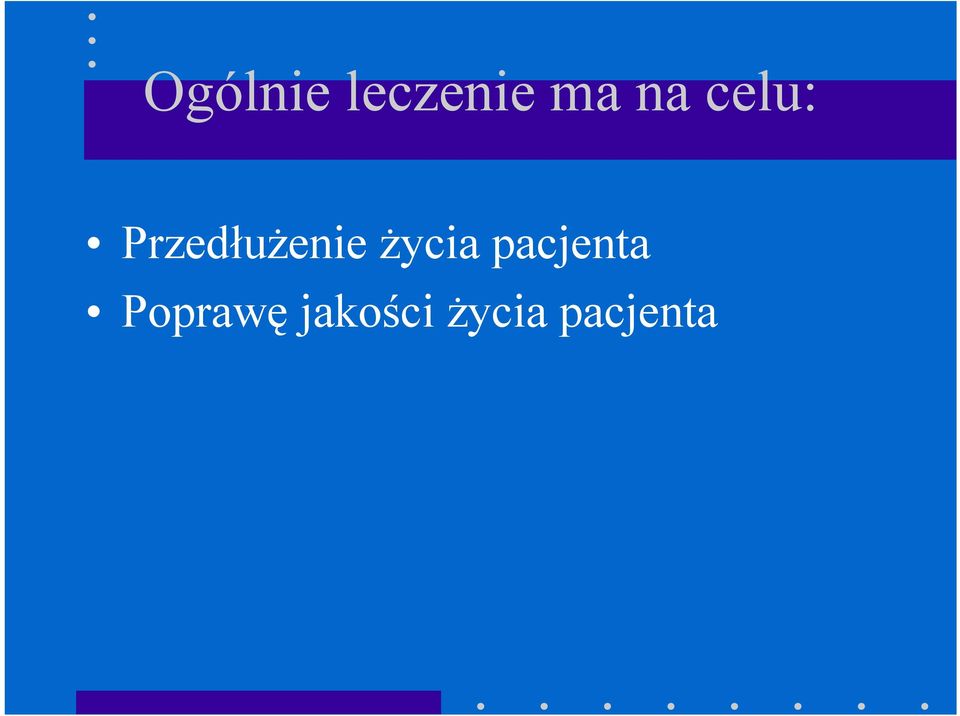 życia pacjenta