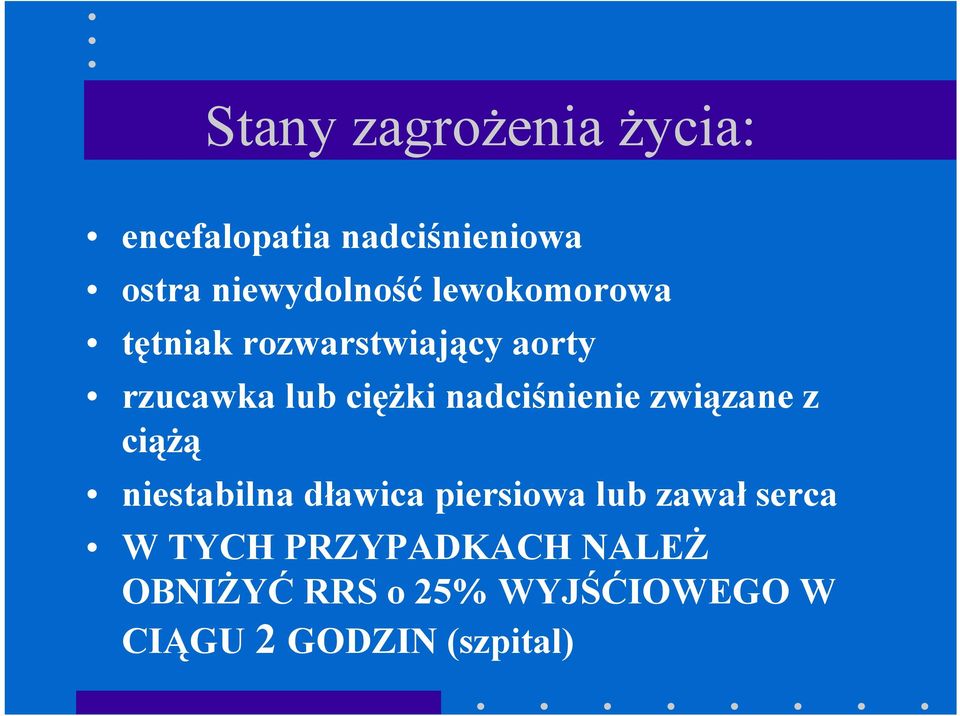 nadciśnienie związane z ciążą niestabilna dławica piersiowa lub zawał