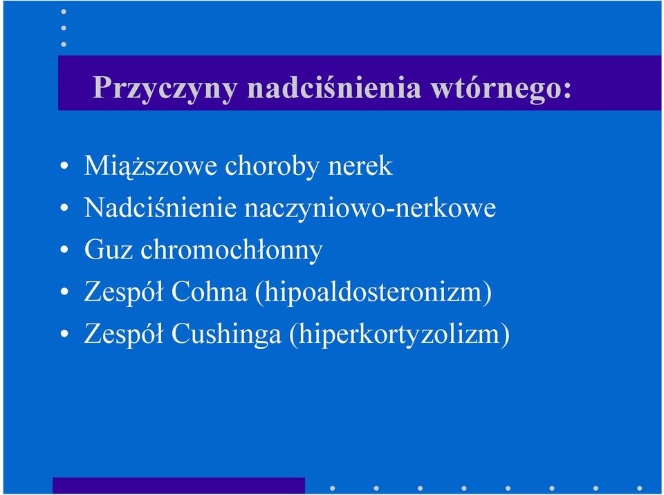 naczyniowo-nerkowe Guz chromochłonny Zespół